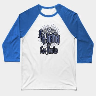 The Queen of Los Angeles - blue and white Baseball T-Shirt